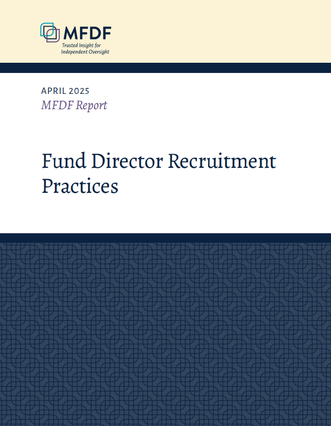 April 2025 MFDF Report: Fund Director Recruitment Practices