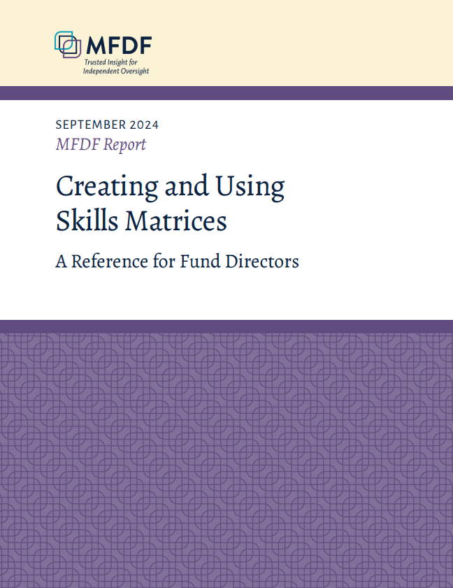 September 2024 MFDF Report: Creating and Using Skills Matrices - A Reference for Fund Directors